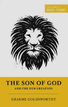 Short Studies in Biblical Theology: The Son of God