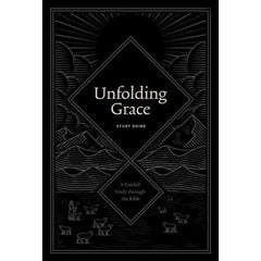 Unfolding Grace: Study Guide