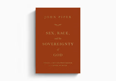 Sex, Race, and the Sovereignty of God