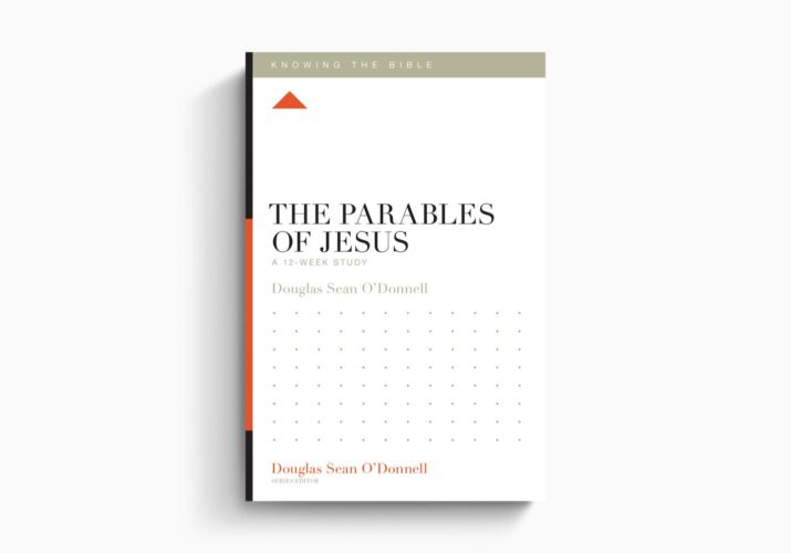 The Parables of Jesus: A 12-Week Study (Knowing the Bible)