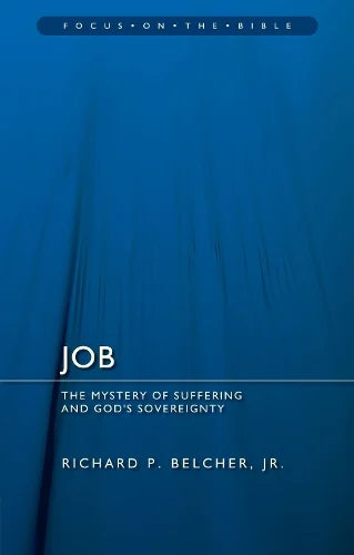 Job - The Mystery of Suffering and God's Sovereignty