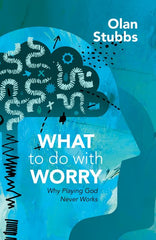 What To Do With Worry