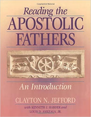 Reading the Apostolic Fathers: an introduction