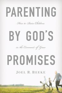 Parenting By God's Promises (Kindle eBook)
