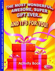 The Most Wonderful, Awesome, Super Gift Ever... And its for You!