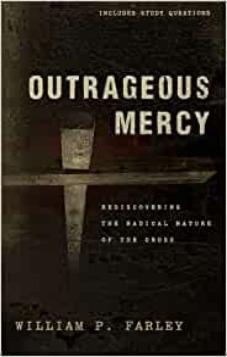 Outrageous Mercy