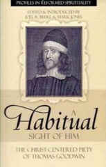 A Habitual Sight of Him