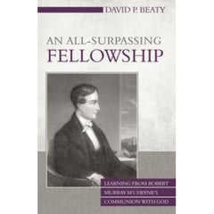 An All-Surpassing Fellowship