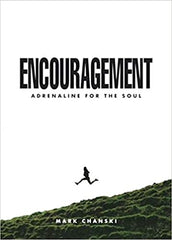 Encouragement: Adrenaline for the Soul