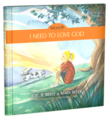 I Need to Love God - God and Me Series, Volume 3