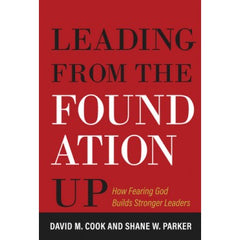 Leading from the Foundation Up