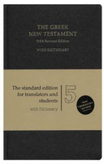 The Greek New Testament, Fifth Revised Edition (UBS5) with Concise Greek-English Dictionary