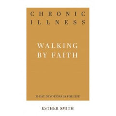 Walking by Faith - Chronic Illness