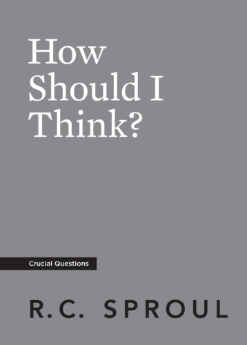How Should I Think? (Crucial Questions)