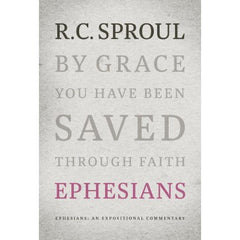 Ephesians: An Expositional Commentary
