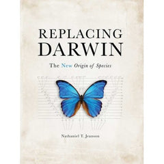 Replacing Darwin: The New Origin of Species