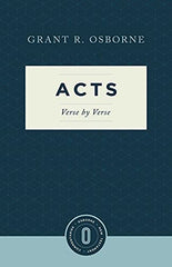 Acts Verse by Verse (Osborne New Testament Commentaries)