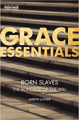 Born Slaves - The Bondage of the Will (Used Copy)