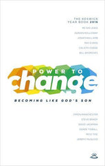 Power to Change - Keswick Year Book 2016