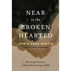 Near to the Broken-Hearted