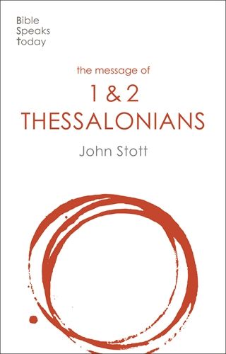 The Message of Thessalonians