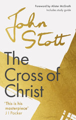 The Cross of Christ: With Study Guide
