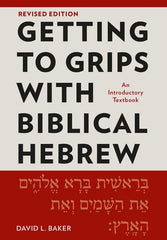 Getting to Grips with Biblical Hebrew (Revised Edition)