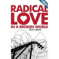 Radical Love in a Broken World
