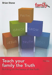 Teach Your Family the Truth