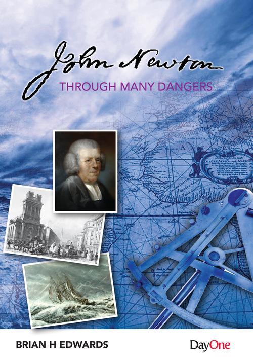 John Newton - Through Many Dangers