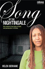 Song of the Nightingale: One Woman's True Story of Faith and Persecution in Eritrea (A Woman's Guide)