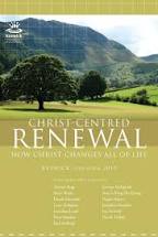 Keswick Yearbook 2010: Christ-Centred Renewal