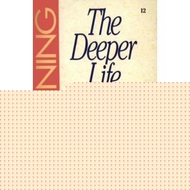 The Deeper Life