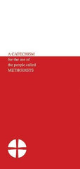 Catechism for the Use of the People Called Methodists