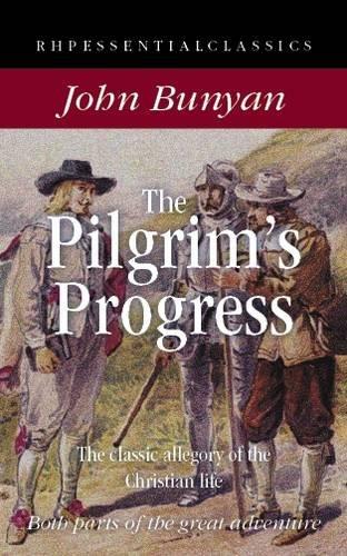 The Pilgrim's Progress: The Classic Allegory of the Christian Life