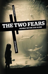 The Two Fears: Tremble Before God Alone