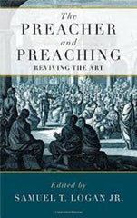 Preacher and Preaching: Reviving the Art