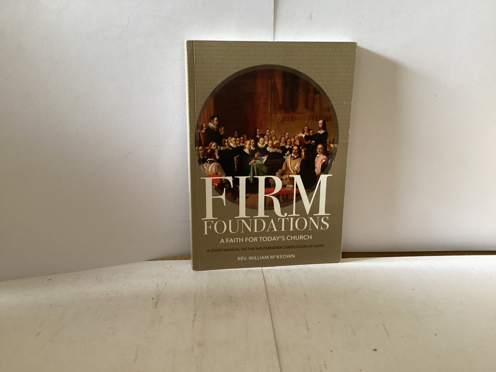Firm Foundations (The John Gowan Collection)
