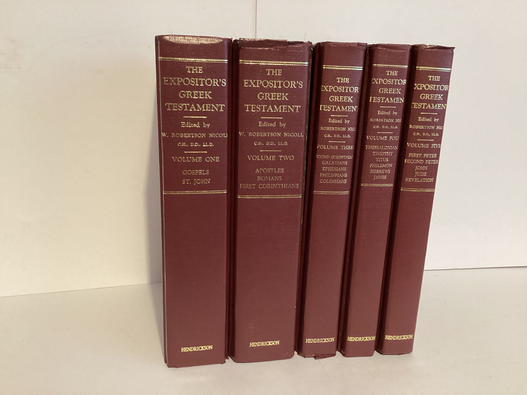 The Expositors Greek Testament: Matthew-Revelation (Volumes 1-5) (John Gowan Collection)