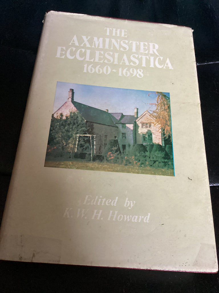 The Axminster Ecclesiastica, 1660-1698 (Used Copy)
