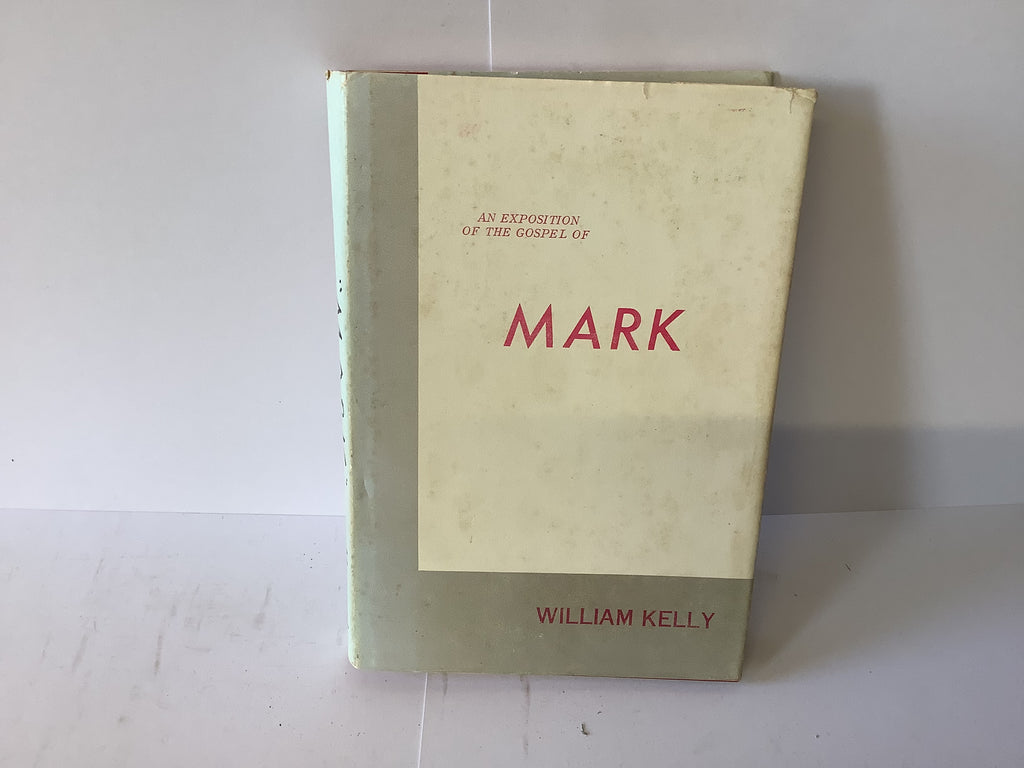 An Exposition of the Gospel of Mark (John Gowan Collection)
