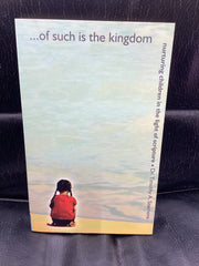 Of Such is the Kingdom (Used Copy)