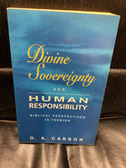 Divine Sovereignty and Human Responsibility (Used Copy)