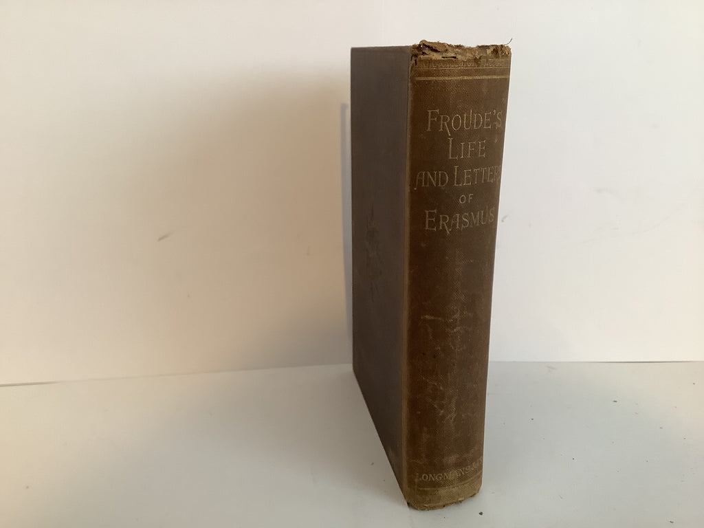 Life and Letters of Erasmus (John Gowan Collection)
