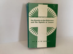 The Interpretation of the Epistle of the Hebrews and the Epistle of James (John Gowan Collection)