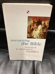 Interpreting the Bible: Historical and Theological Studies (Used Copy)