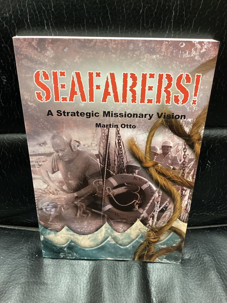 Seafarers! - A Strategic Missionary Vision (Used Copy)