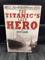 The Titanic's Last Hero (Used Copy)