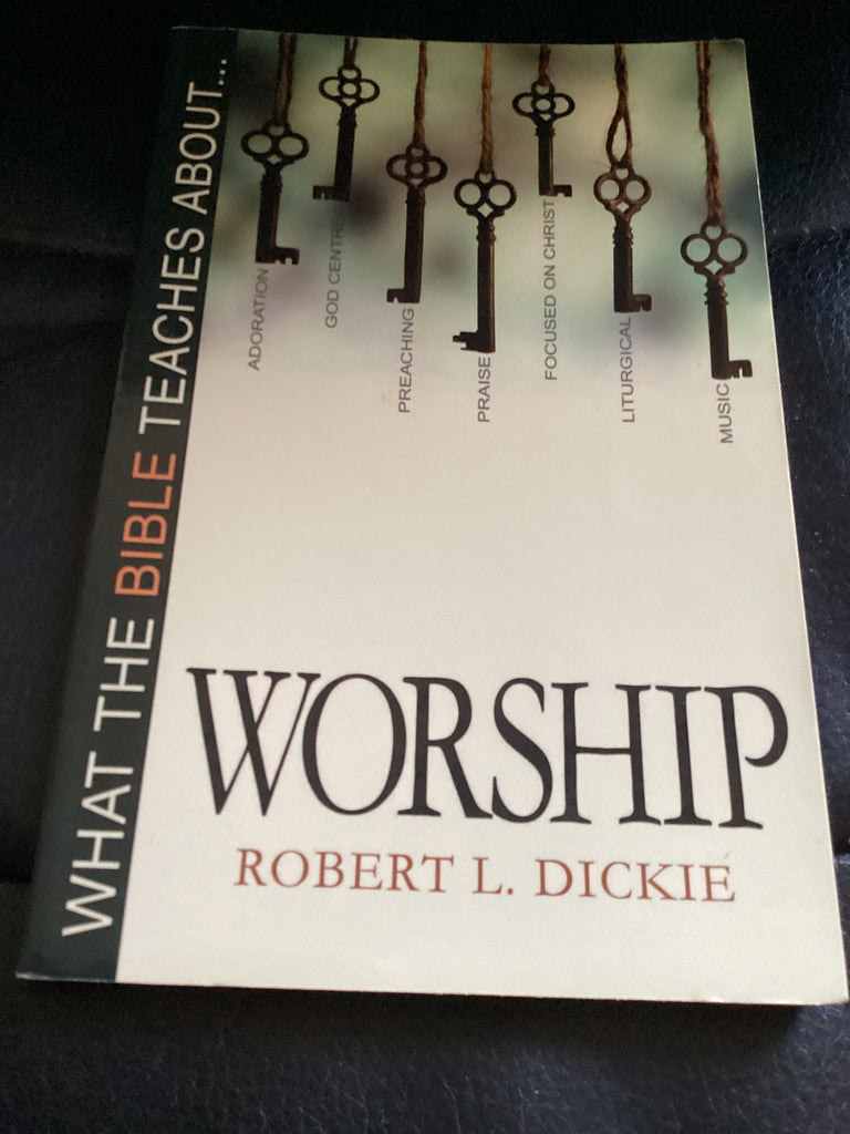 What the Bible Teaches about Worship (Used Copy)