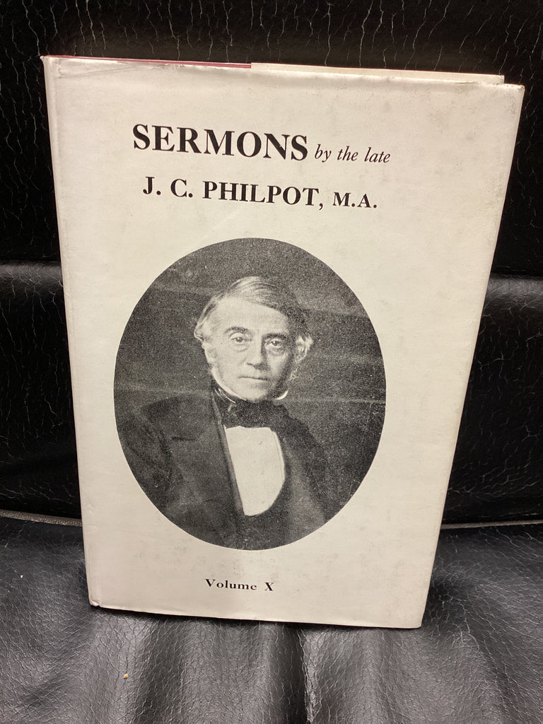 Sermons By the Late J. C. Philpot, M.A. Volume 10 (Used Copy)